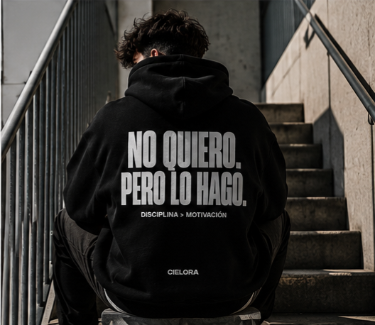 Hoodie — "No Quiero, Pero Lo Hago" Motivational Spanish Hoodie