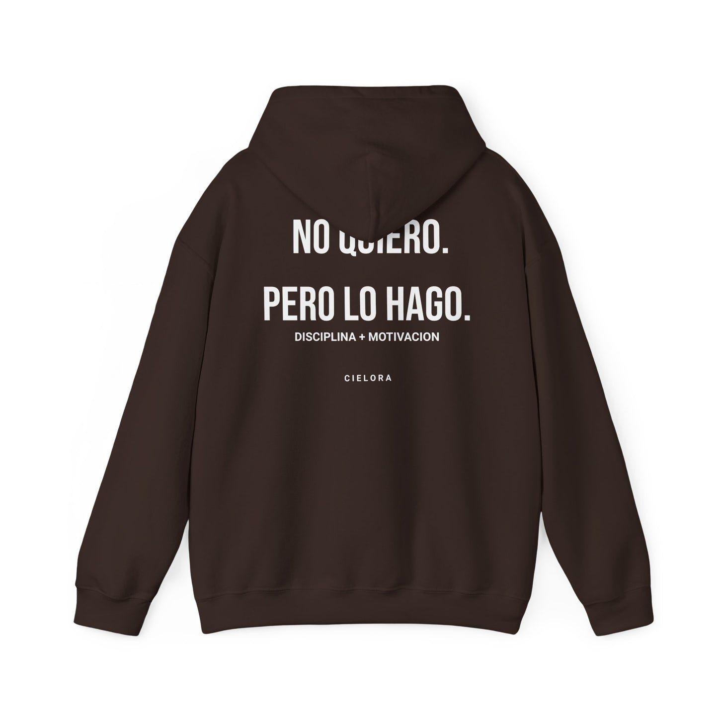 Hoodie — "No Quiero, Pero Lo Hago" Motivational Spanish Hoodie