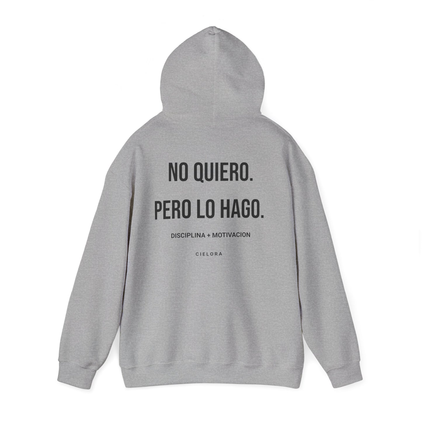 Hoodie — "No Quiero, Pero Lo Hago" Motivational Spanish Hoodie