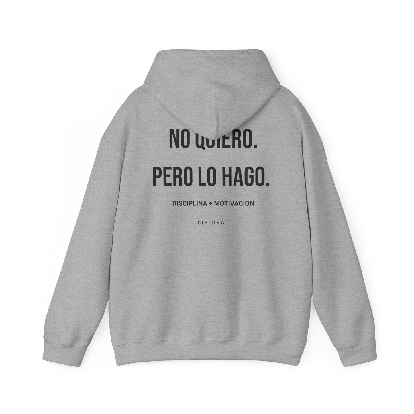 Hoodie — "No Quiero, Pero Lo Hago" Motivational Spanish Hoodie