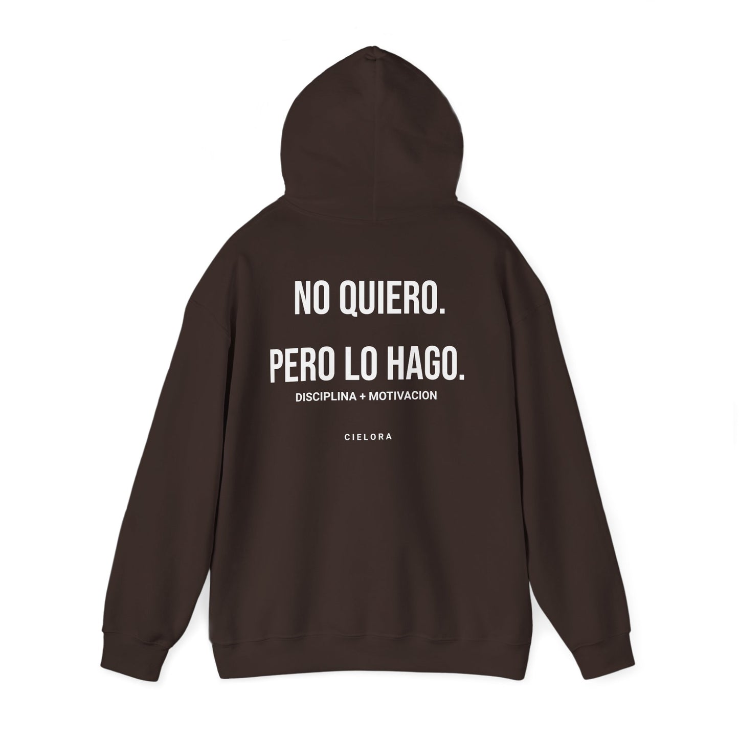 Hoodie — "No Quiero, Pero Lo Hago" Motivational Spanish Hoodie